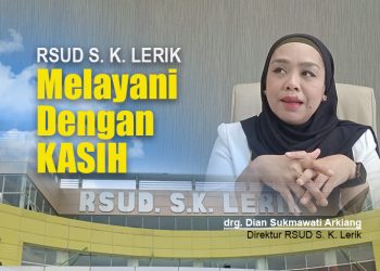 RSUD S.K. Lerik Melayani Dengan Kasih