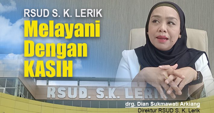 RSUD S.K. Lerik Melayani Dengan Kasih