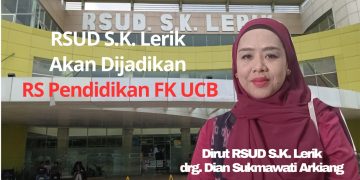 RSUD S.K. Lerik Akan Dijadikan RS Pendidkan FK UCB