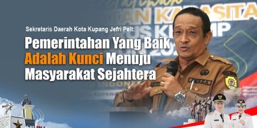 Pemerintahan Yang Baik Adalah Kunci Menuju Masyarakat Sejahtera