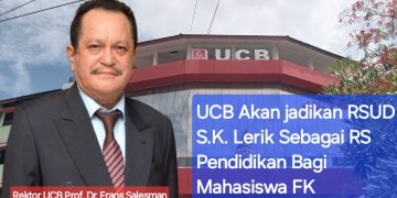 UCB Akan Jadikan RSUD S.K Lerik Sebagai RS Pendidikan Bagi Mahasiswa FK